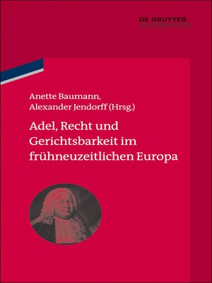 cover image of Adel, Recht und Gerichtsbarkeit im frühneuzeitlichen Europa